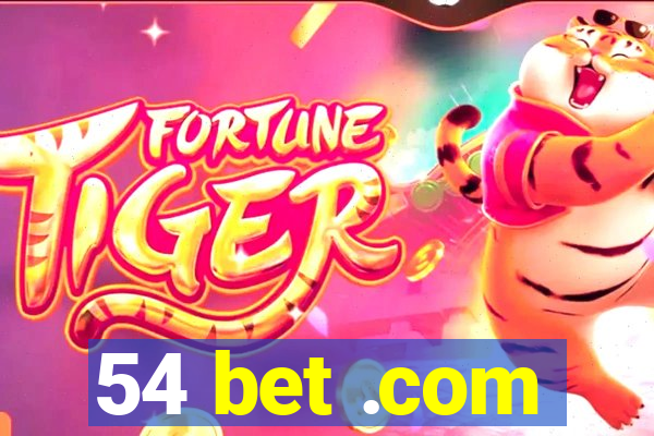 54 bet .com